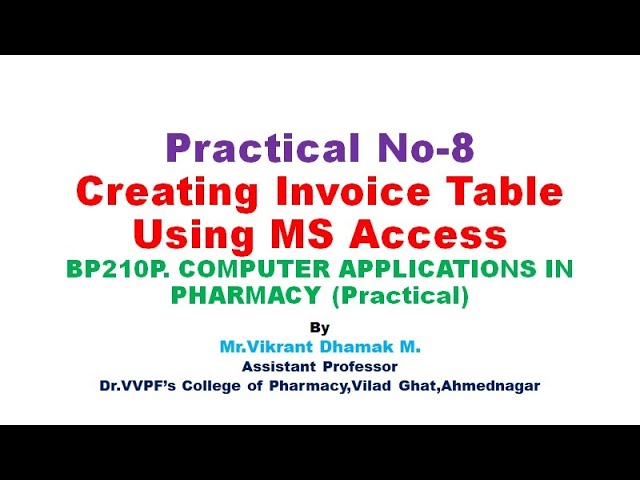 Practical No-8/Creating Invoice Table Using MS Access/Vikrant Dhamak