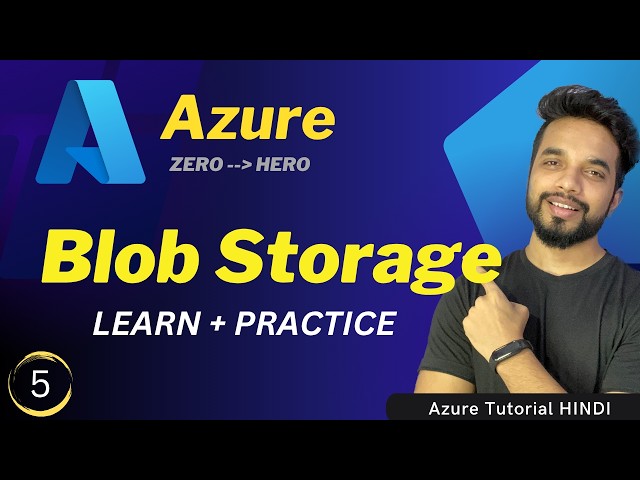 Azure Blob Storage for Beginners | Complete Practical Tutorial in Hindi
