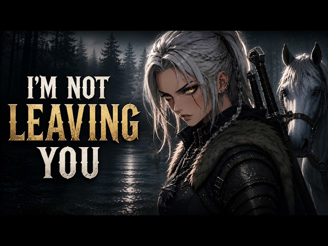 The Witcher Refuses To Leave Your Side [F4A] [Protective] [Gruff] [Fantasy] [ASMR Roleplay]