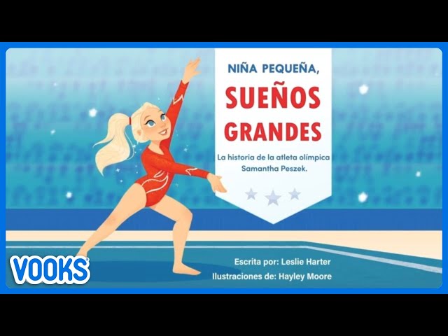 Niña pequeña, sueños grandes: La historia de la atleta olímpica Samantha Peszek | #cuentosinfantiles