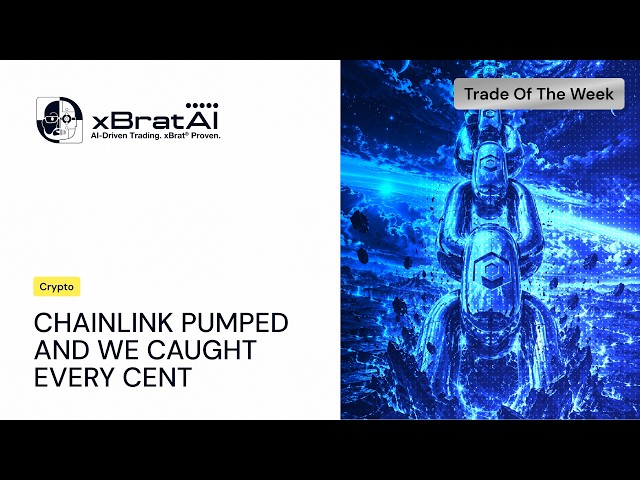 Chainlink Perpetual Futures Trade: $747 Profit With xBratAI Signals