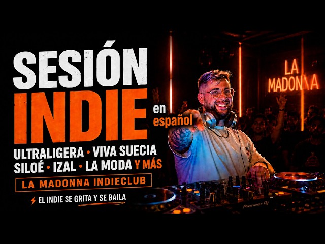 SESIÓN INDIE en ESPAÑOL | @madonna.indieclub | El Indie se Grita y se Baila | AlvipaxDj