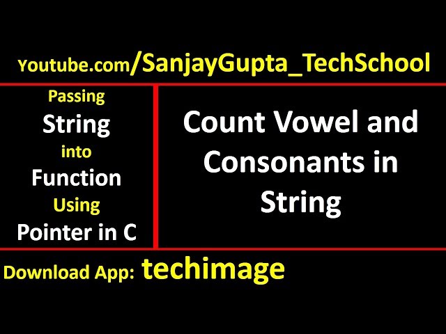 Count vowel and consonants in string by passing string into function using pointer in c programming
