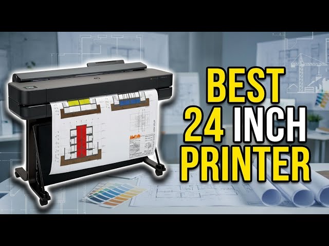 Best 24 Inch Printer 2026: Top 7 Wide Format Printers for CAD & Blueprints