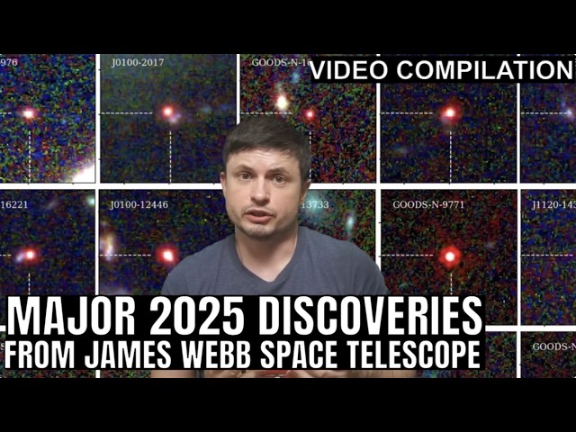 Major Discoveries From James Webb Space Telescope In 2025
