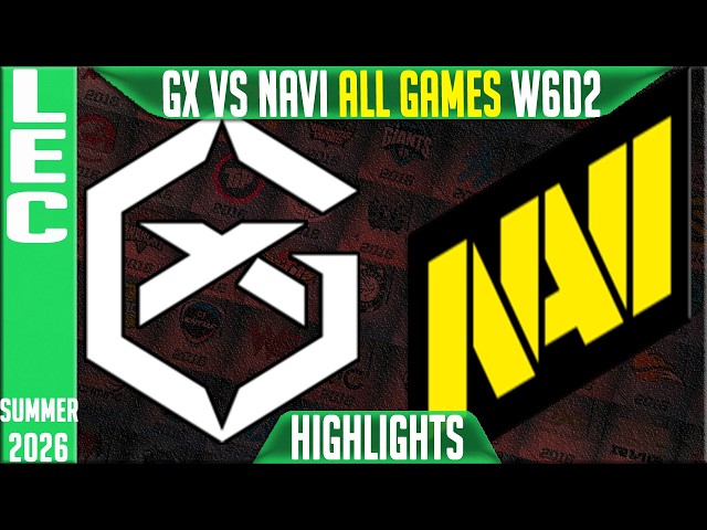 GX vs NAVI Highlights ALL GAMES | LEC W6D2 Summer 2026 | GiantX vs Natus Vinceere