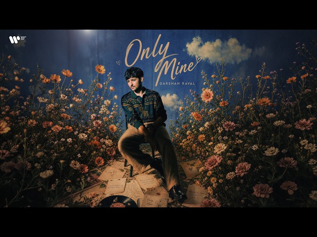 Only Mine - Darshan Raval | Siddharth B.| Youngveer | Mir Desai | Official Lyrical Video