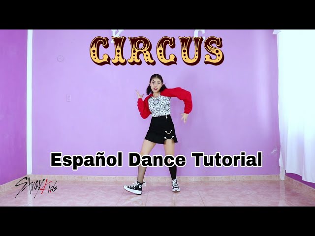 Stray Kids "CIRCUS" | ESPAÑOL Dance Tutorial | Mirror | Kenya Chan