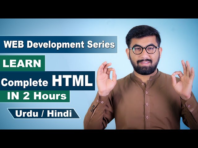 Learn Complete HTML in one Video - HTML Tutorial in Urdu / Hindi