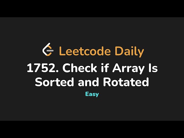 1752. Check if Array Is Sorted and Rotated | Leetcode Daily - Python