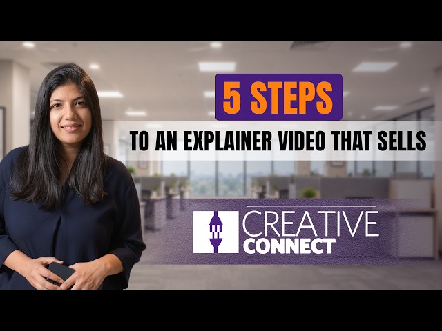 How to Create an Awesome Explainer Video About Your Company | By Creative Connect