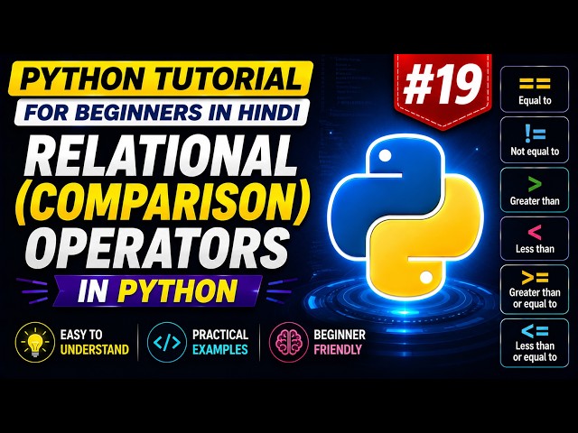 Python Tutorial for Beginners in Hindi #19 | Relational (Comparison) Operators in Python