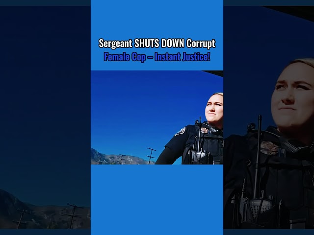 Sergeant SHUTS DOWN Corrupt Female Cop – Instant Justice! First Amendment Audit