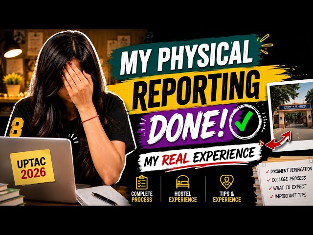 UPTAC 2026 Physical Reporting Done! 😱 My Real Experience, Hostel & Complete Process #college #life