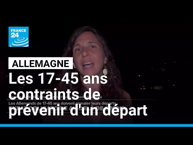 Allemagne : les hommes de 17-45 ans doivent demander l'accord de l'armée pour partir plus de 3 mois