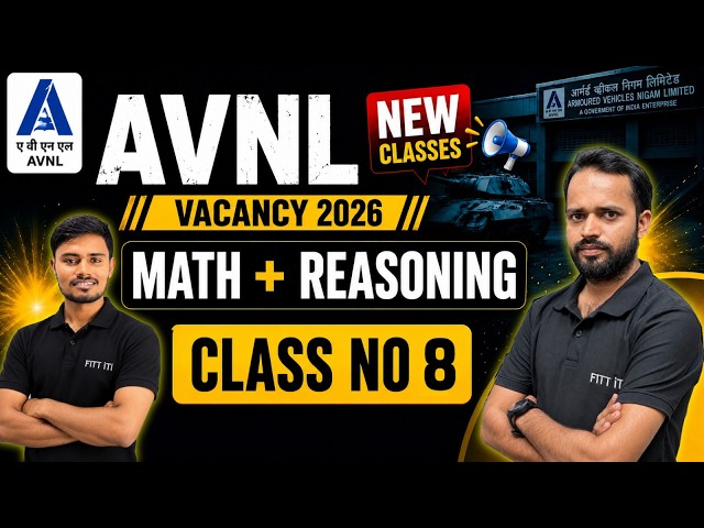 # 08 - AVNL Math + Reasoning Class 2026 🔥 | Complete Preparation | AVNL Junior Technician