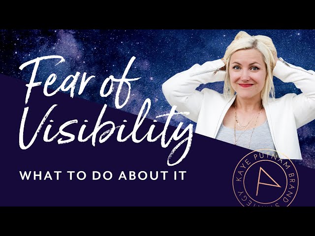 Fear of Visibility: Techniques to Overcome or Mitigate It - & Show Up for Your Humans!
