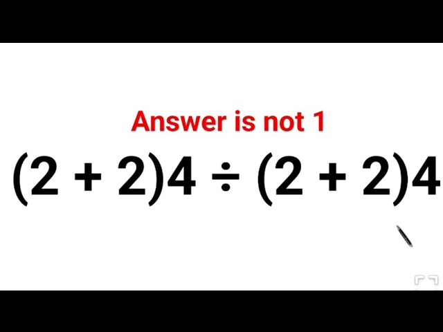 (2 + 2)4 ÷ (2 + 2)4 The answer is not 1. Many got it wrong! A Ukraine Math Test #math #ukraine