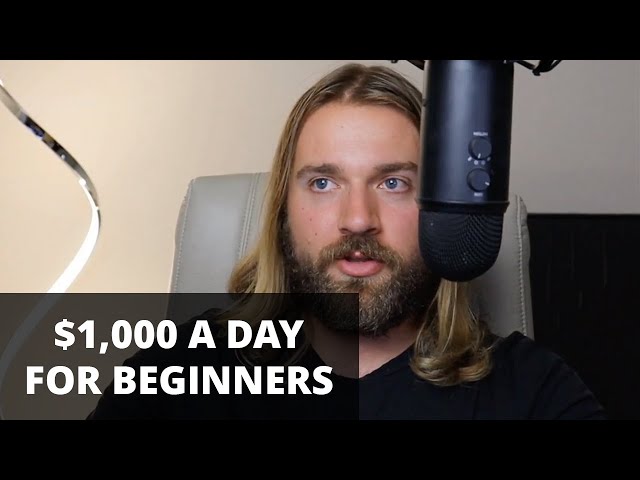 How to Get to $1,000 a Day as a Beginner