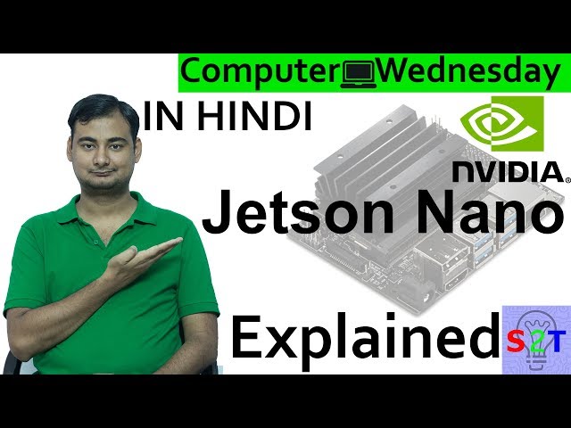 Nvidia Jetson Nano Explained In HINDI {Computer Wednesday}