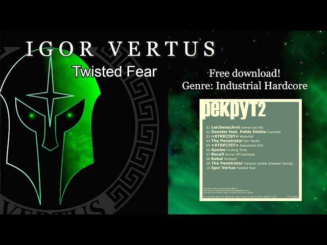 Igor Vertus - Twisted Fear [XTT max003]