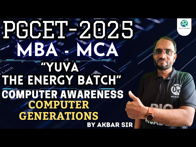 PGCET MBA MCA 2025 | Yuva  Batch | Computer Awareness | Computer Generations | Part-1 |