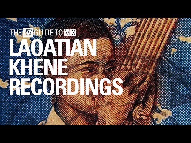 Khene Mouth Organ Music from Laos and Isan Mix【 THE NTS GUIDE TO… 】