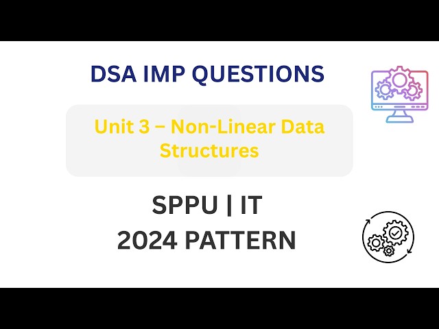 DSA Unit 3 Important Questions 🔥 | Non-Linear Data Structures | SPPU IT 2024 Pattern #exambuddy