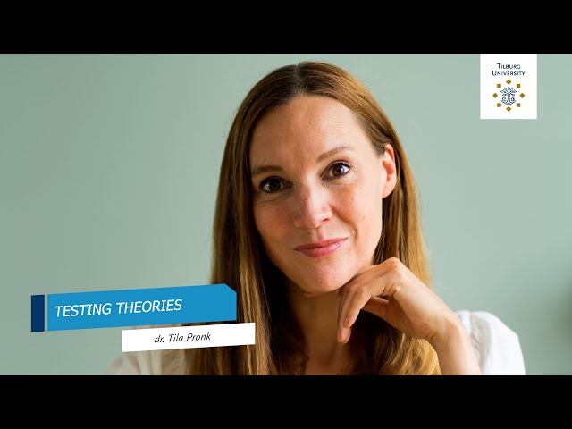 Methodology: Testing theories | dr. Tila Pronk | Tilburg University | #2.2