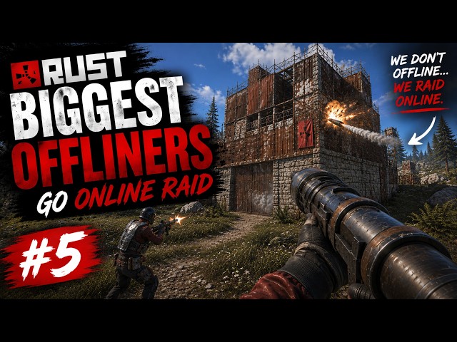 RUST - BIGGEST OFFLINERS GO ONLINE RAID #5