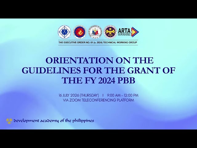 Orientation on the Guidelines for the Grant of the FY 2024 Performance-Based  Bonus