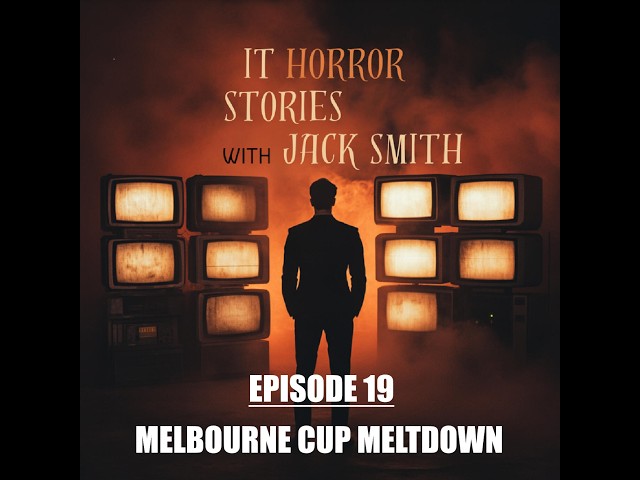 Episode 19 : Melbourne Cup Meltdown