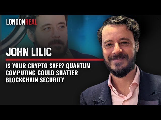 Is Your Crypto Safe? Quantum Computing Could Shatter Blockchain Security - John Lilic