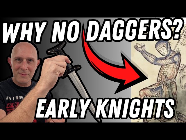 Why didn't EARLY KNIGHTS use DAGGERS?