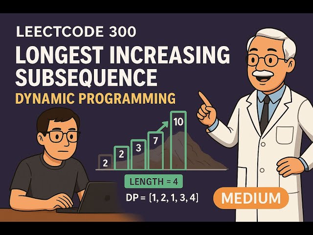 HOW - LeetCode 300 | Longest Increasing Subsequence [medium]