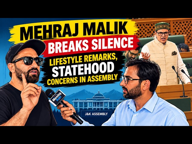 Mehraj Malik Breaks Silence on Lifestyle Remarks, Raises Statehood Concerns in Assembly