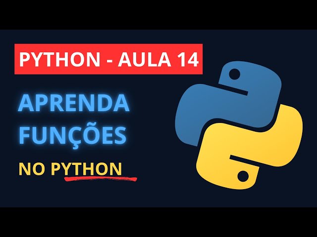 Aula 14 - Curso de Python Grátis | Funções em Python do Jeito Certo (def, return) 2025