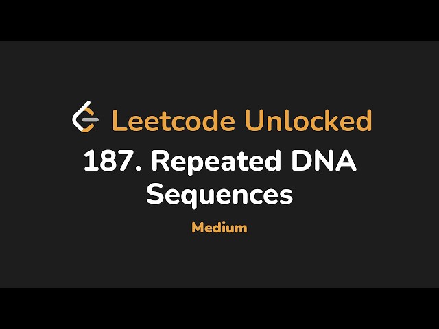 187. Repeated DNA Sequences | Leetcode Unlocked - Python