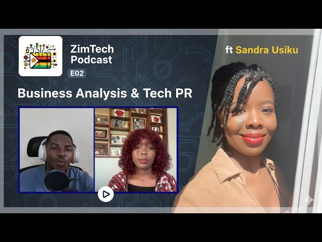 E02 - Business Analysis and Tech PR ft Sandra Usiku