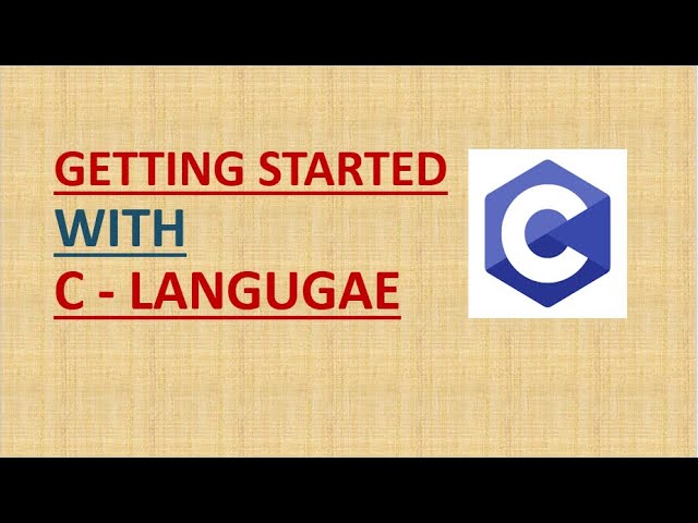GETTING STARTED WITH C IN 10 MIN