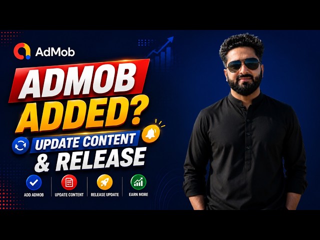 🚀 How to Update App After Adding AdMob – New Release & Content Update Guide 2026