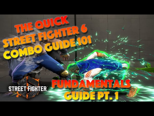 SF6 Combo Fundamentals Guide for Beginners