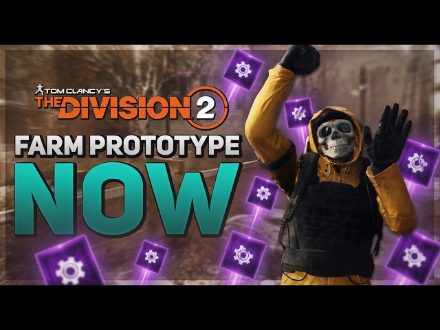 *FARM THIS PROTOTYPE NOW* The Division 2: BEST TIME to Farm for Tipping Scales & Refactor PROTOTYPE!
