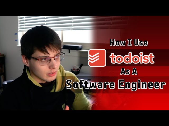 Using Todoist as a Software Engineer (Work/Life Balance)