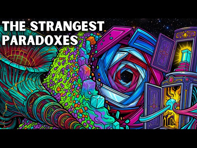 The Strangest Paradoxes That Will Break Your Sense of Reality