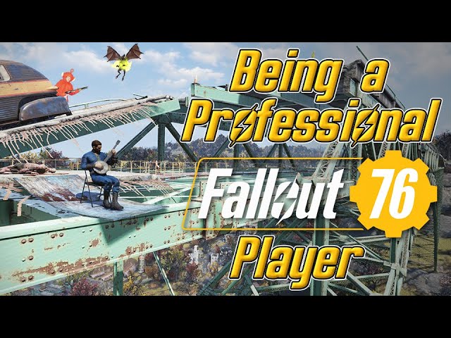 How I Became a Professional Fallout 76 Player