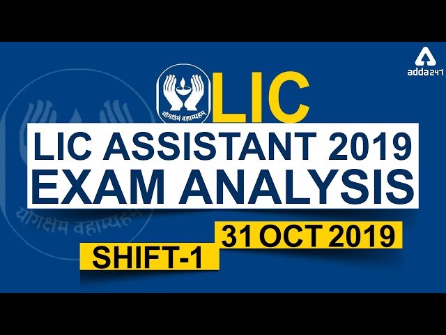 LIC Assistant 2019 (Prelims) - Exam Analysis & Asked Questions - 31 October (Shift 1)