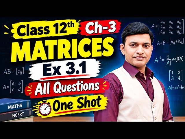 Class 12th Maths,Ch-3 ex 3.1 All questions One Shot #class12thncertmathchapter3,#class12thmath#maths