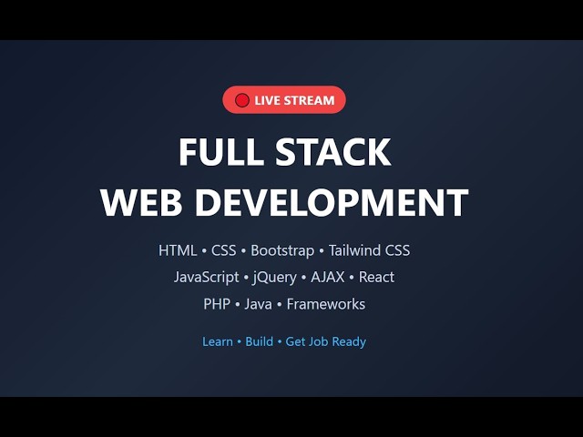 Full Stack Web Development Live | HTML CSS JS React PHP Java Projects