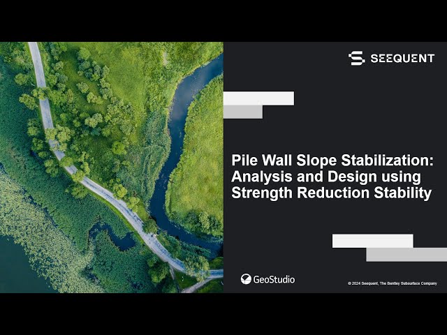 Pile Wall Slope Stabilization: Analysis and Design using Strength Reduction Stability